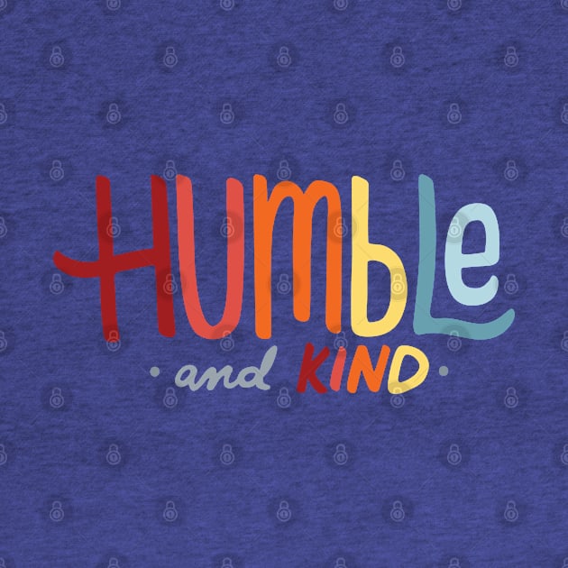 Humble and Kind Typography - GraphicLoveShop by GraphicLoveShop